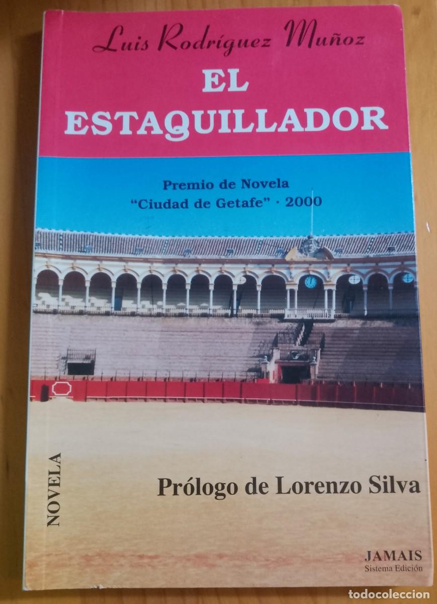 Libros: EL ESTAQUILLADOR - LUIS RODRIGUEZ MU&Ntilde;OZ
