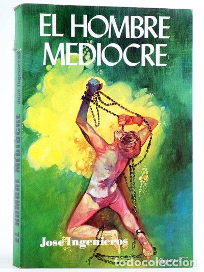 Libros: El hombre mediocre- 9788436517071