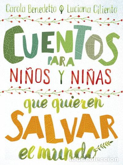 Libros: Cuentos para ni&ntilde;os y ni&ntilde;as que quieren salvar el mundo- 9788417736378