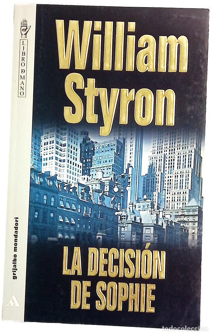 Libri di seconda mano: La decisi&oacute;n de Sophie - Styron, William