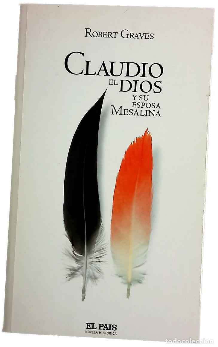 Libri di seconda mano: Claudio el dios y su esposa Mesalina