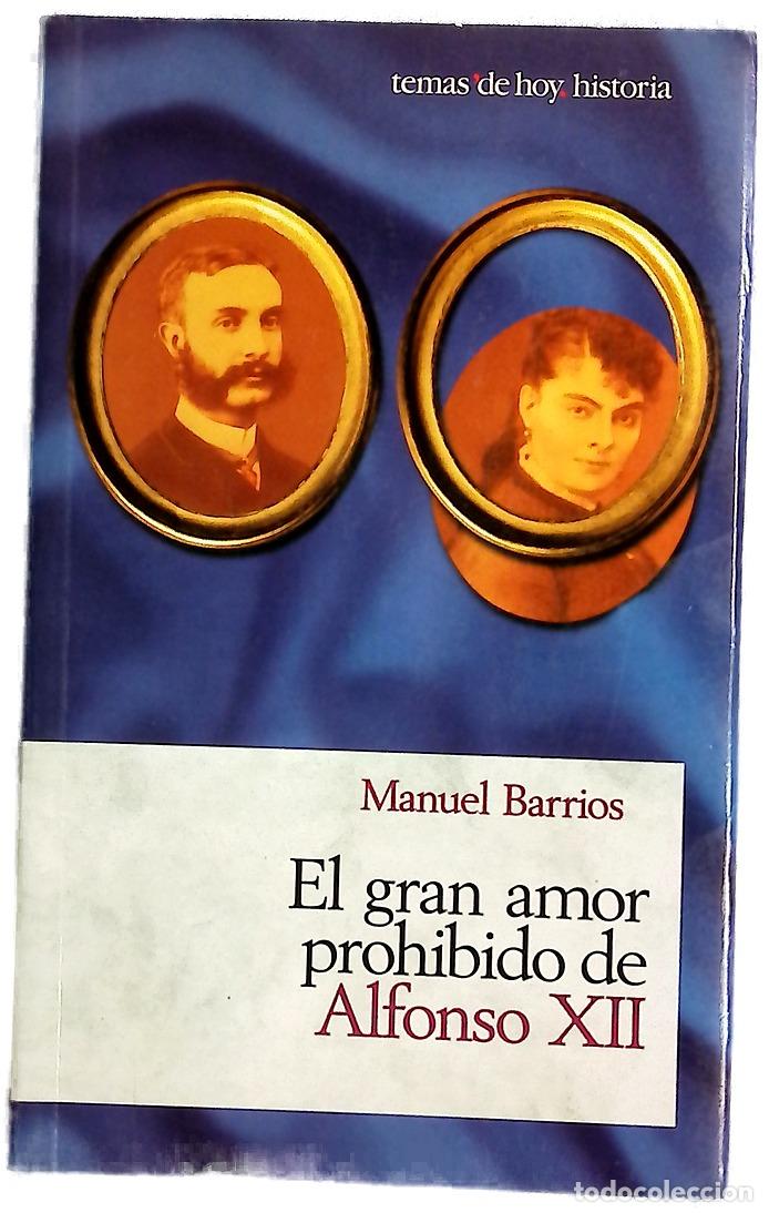 Livres: El gran amor prohibido de Alfonso XII