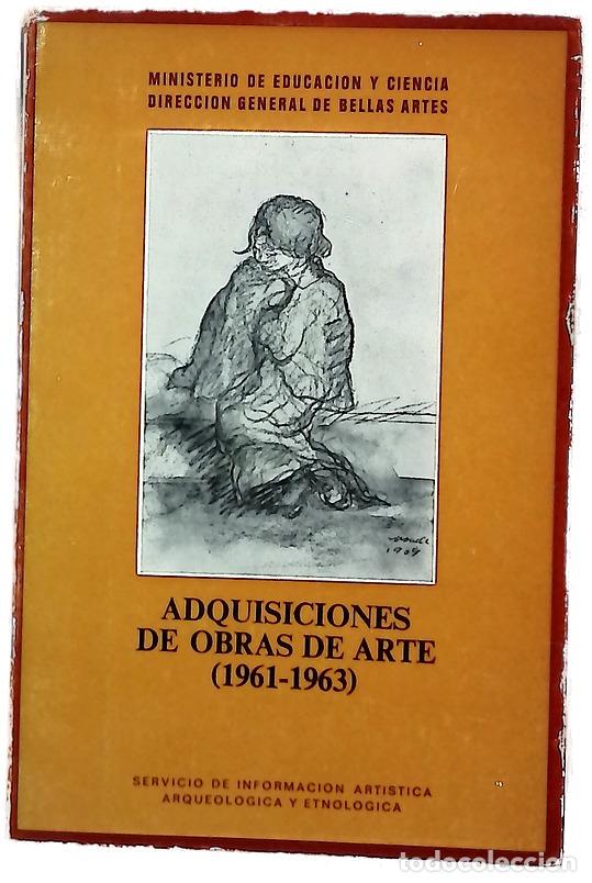 Livres: Adquisiciones del Ministerio de Educaci&oacute;n y Ciencia a trav&eacute;s de la Direcci&oacute;n General de Bellas Ar...