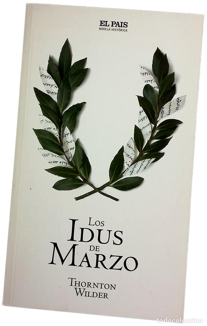 Livres: Los idus de marzo - Wilder, Thornton