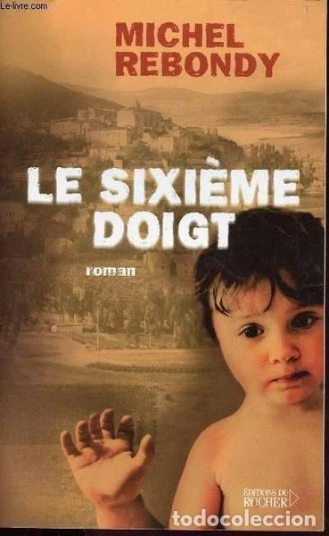 Livres: Le sixi&egrave;me doigt- 9782268042961