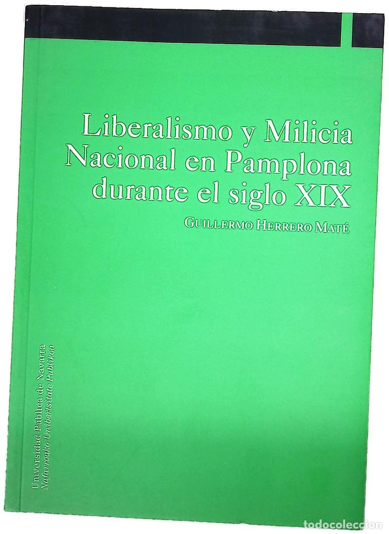 Livros em segunda m&atilde;o: Liberalismo y milicia nacional en Pamplona durante el siglo XIX