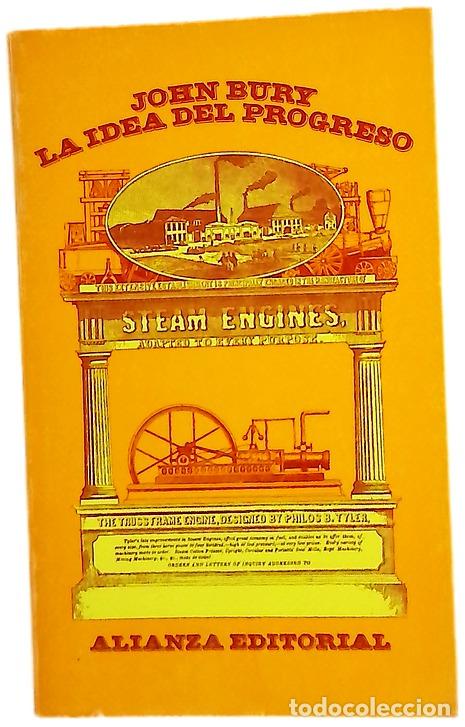 Livros em segunda m&atilde;o: La idea del progreso - Bury, J. B; D&iacute;az, El&iacute;as; Rodr&iacute;guez Aramberri, Julio