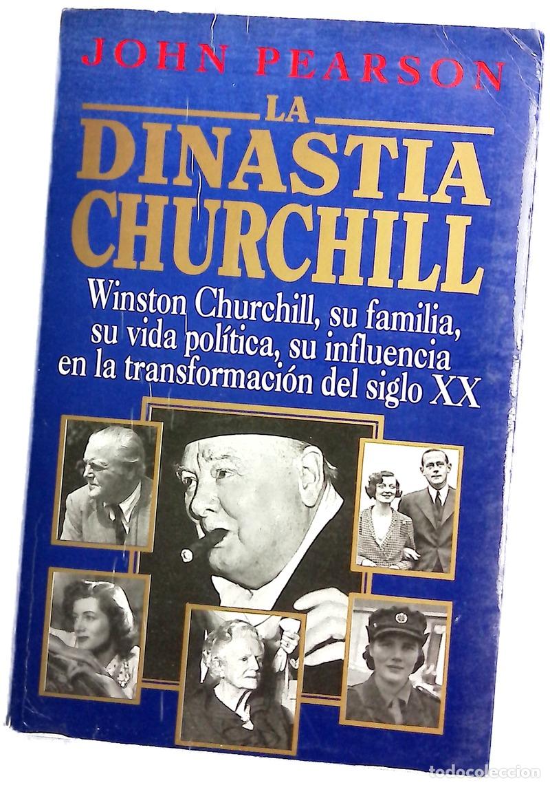 Libros: La Dinastia Churchill - John Pearson