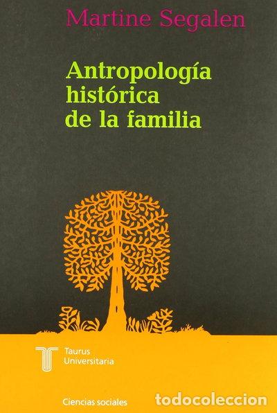 Libros: Antropolog&iacute;a hist&oacute;rica de la familia- 9788430602315