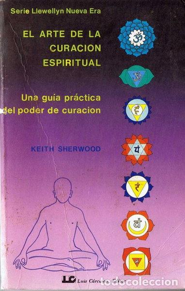 Libros: El arte de la curaci&oacute;n espiritual- 9788476270264