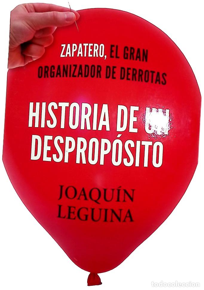 Libros: Historia de un desprop&oacute;sito : Zapatero, el gran organizador de derrotas