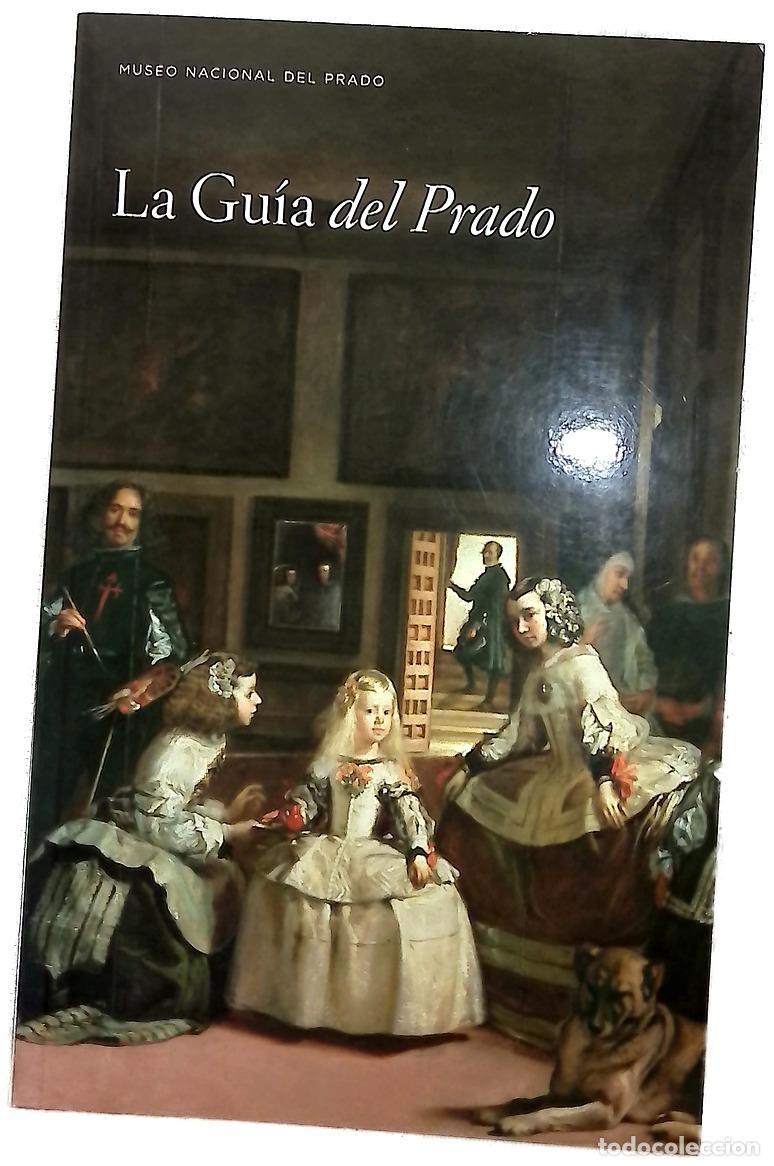 Libros: La gu&iacute;a del Prado - Museo Nacional del Prado; Pancorbo, Alberto