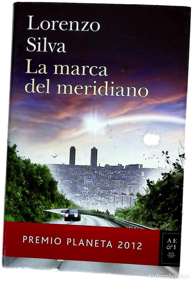 Libros: La marca del meridiano - Silva, Lorenzo