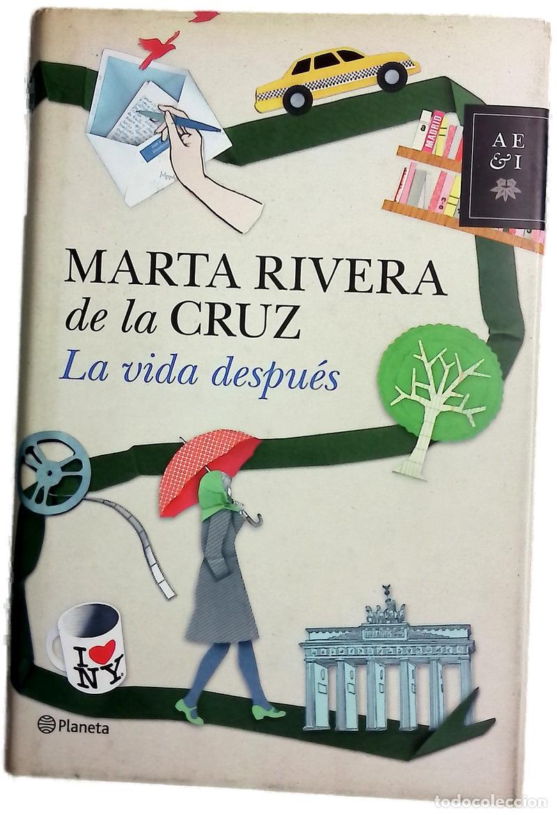 Libros: La vida despu&eacute;s - Rivera de la Cruz, Marta