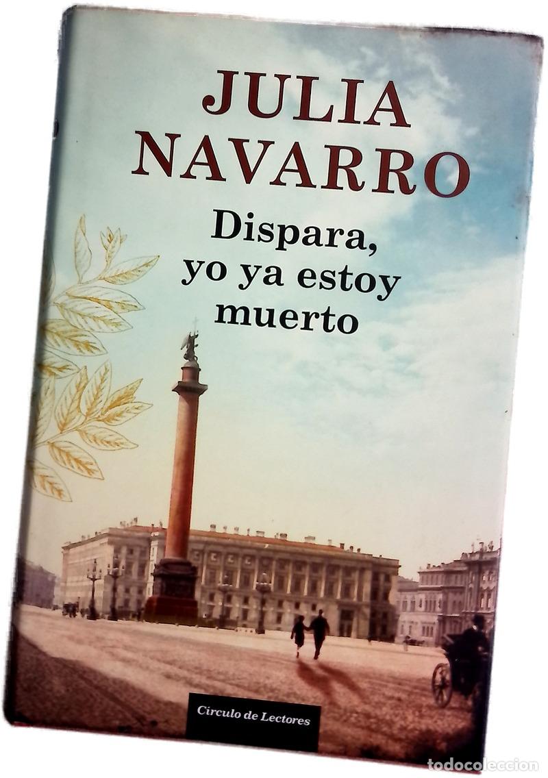 Livres: Dispara, yo ya estoy muerto