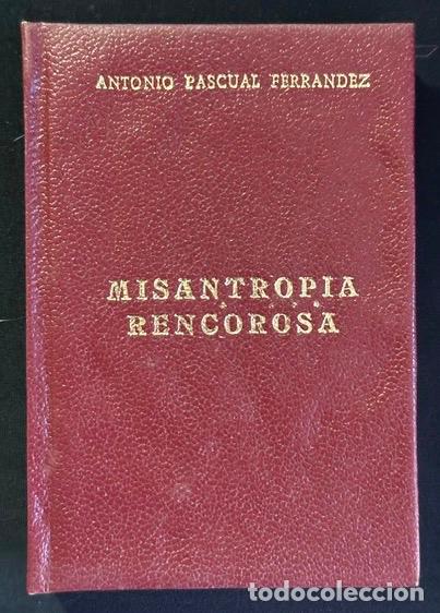 Livres: MISANTROPIA RENCOROSA - PASCUAL FERRANDEZ, Antonio