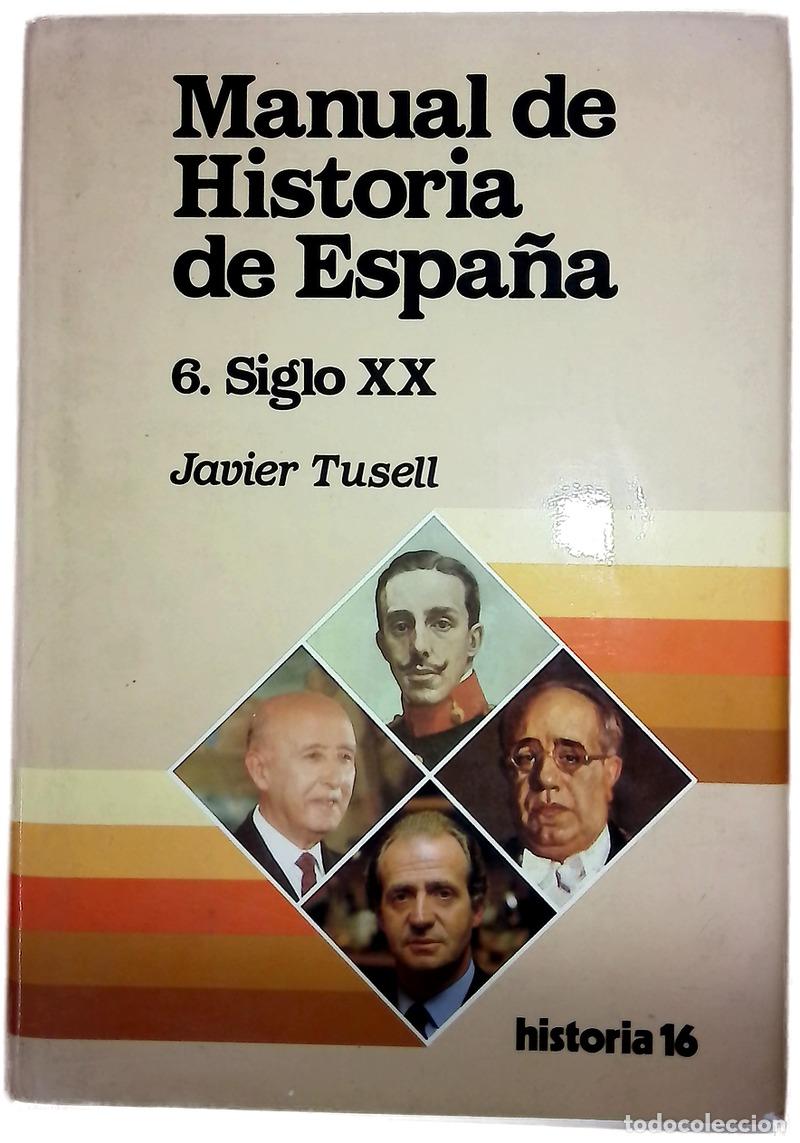 Livres: Manual de historia de Espa&ntilde;a, tomo &: Siglo XX