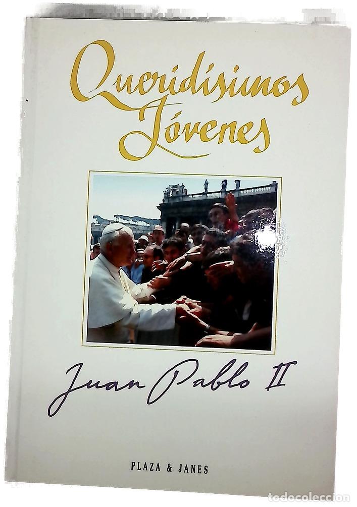 Livres: Querid&iacute;simos j&oacute;venes - Juan Pablo; Fluriach Dom&iacute;nguez, Joaqu&iacute;n