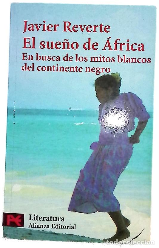 Libri di seconda mano: El sue&ntilde;o de &Aacute;frica en busca de los mitos blancos del continente negro