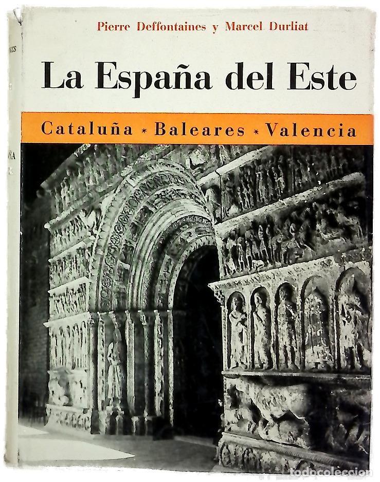 Libros: La Espa&ntilde;a del Este Catalu&ntilde;a, Baleares, Valencia