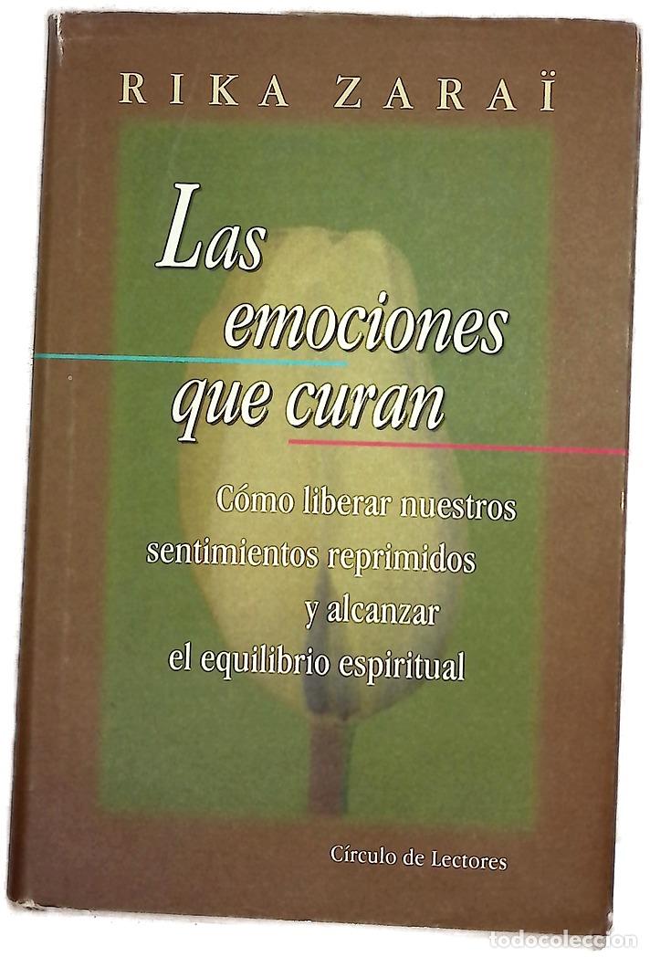 Libri di seconda mano: Las emociones que curan - Zara&iuml;, Rika