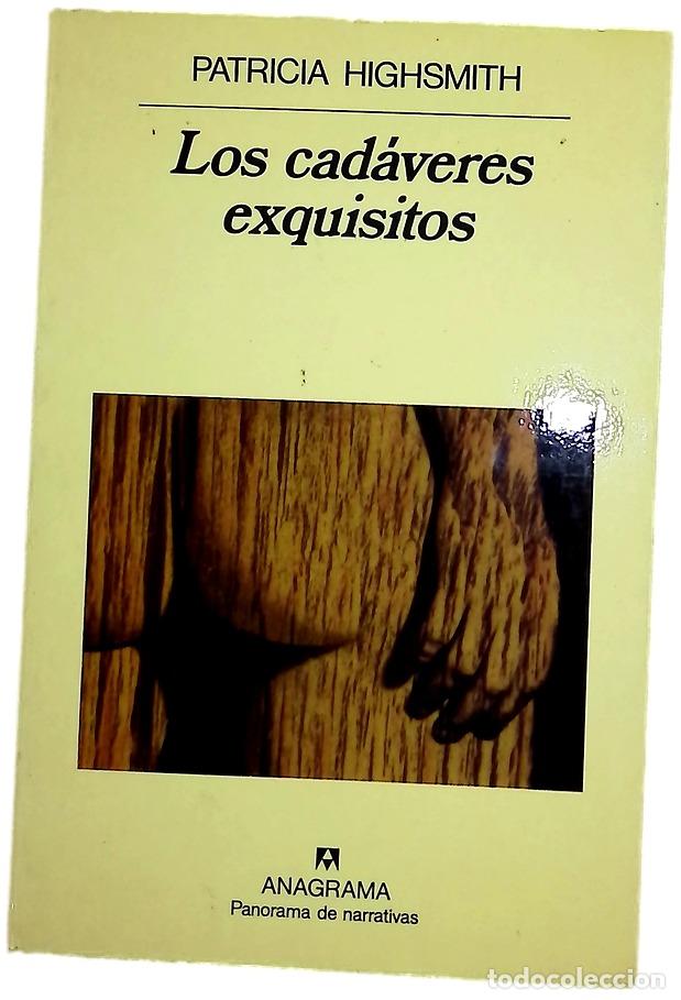 Libri di seconda mano: Los cad&aacute;veres exquisitos - Highsmith, Patricia