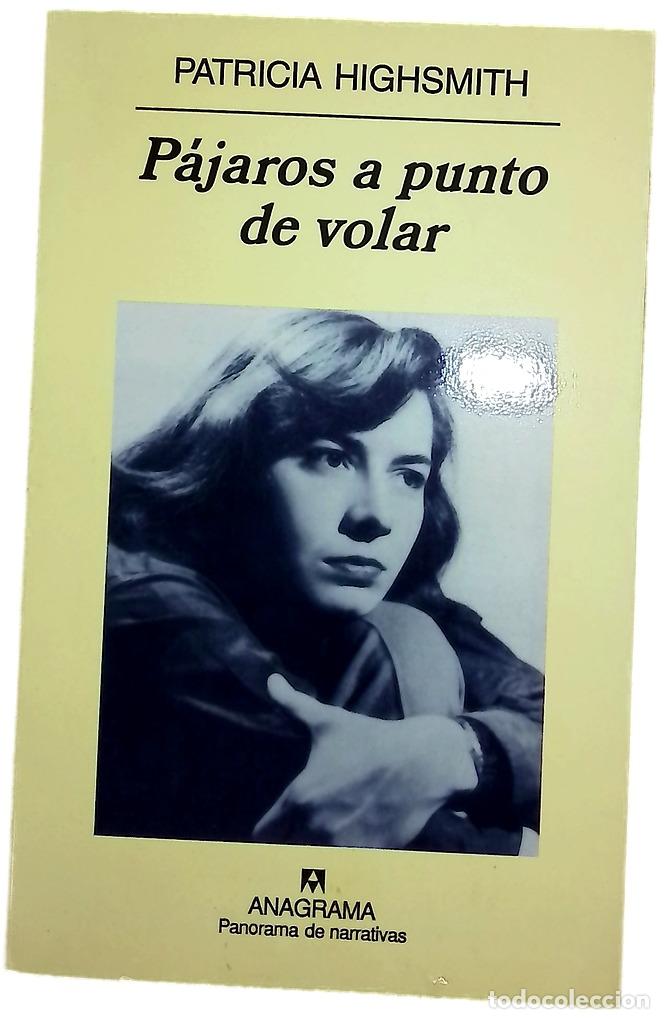 Libri di seconda mano: Pajaros a punto de volar - Highsmith, Patricia