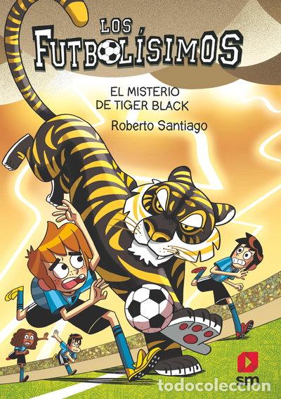 Libros: Los Futbol&iacute;simos 26: El misterio de Tiger Black- 9788411827539