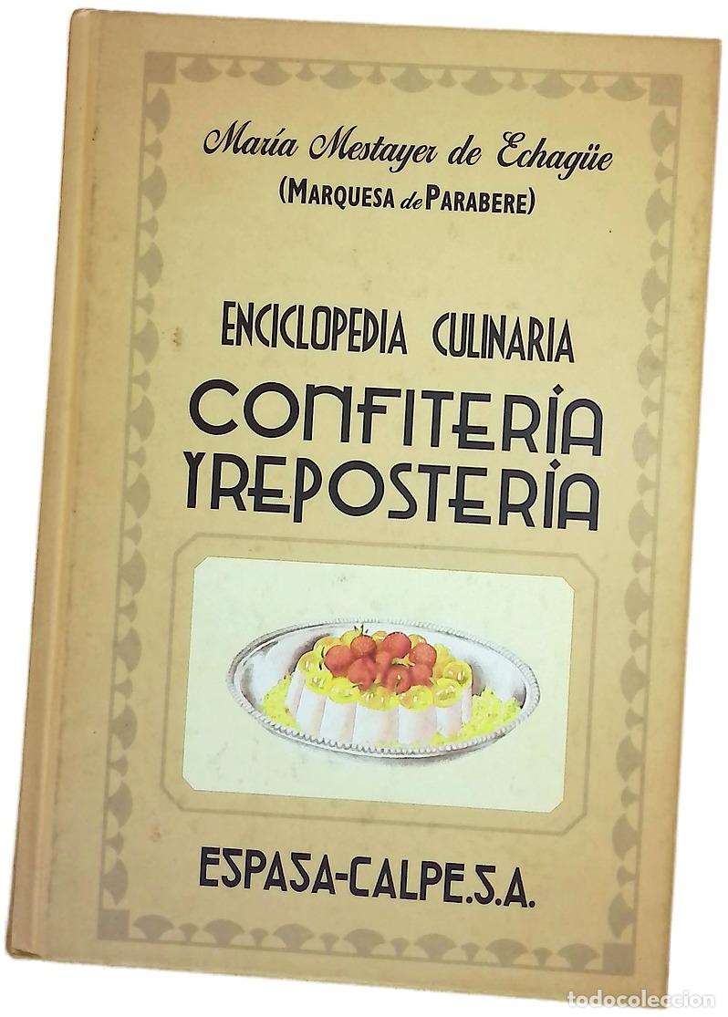 books: Confiter&iacute;a y reposter&iacute;a - Mestayer de Echag&uuml;e, Mar&iacute;a