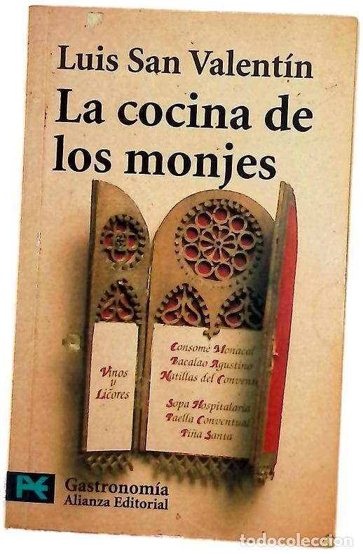 Libros: La cocina de los monjes - San Valent&iacute;n Blanco, Luis