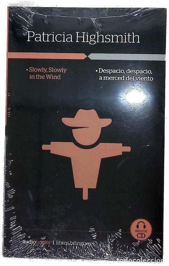 Libros: Slowly, slowly in the wind = Despacio, despacio, a merced del viento