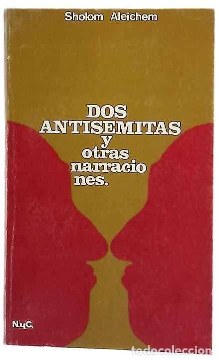 Libros: Dos antisemitas y otras narraciones