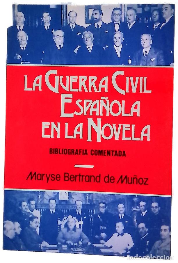 Libros: La guerra civil espa&ntilde;ola en la novela, tomo I