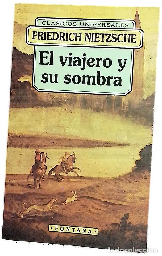Libros: El viajero y su sombra - Nietzsche, Friedrich; Eidelstein, Enrique