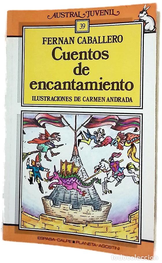 Libros: Cuentos de encantamiento - Caballero, Fern&aacute;n; Andrada, Carmen; L&oacute;pez Garc&iacute;a-Berdoy, Mar&iacute;a Teresa
