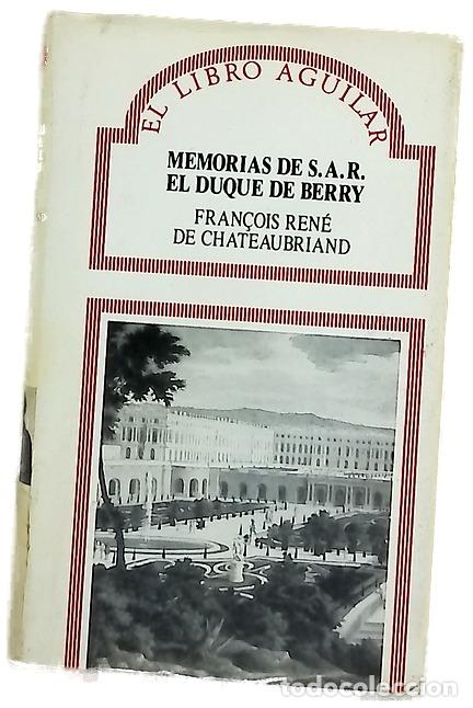 Libros: Memorias de S.A.R. el Duque de Berry