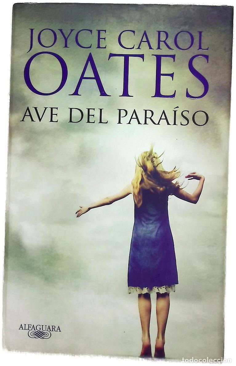 books: Ave del para&iacute;so - Oates, Joyce Carol