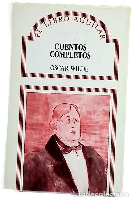 books: Cuentos completos - Wilde, Oscar; G&oacute;mez de la Serna, Julio