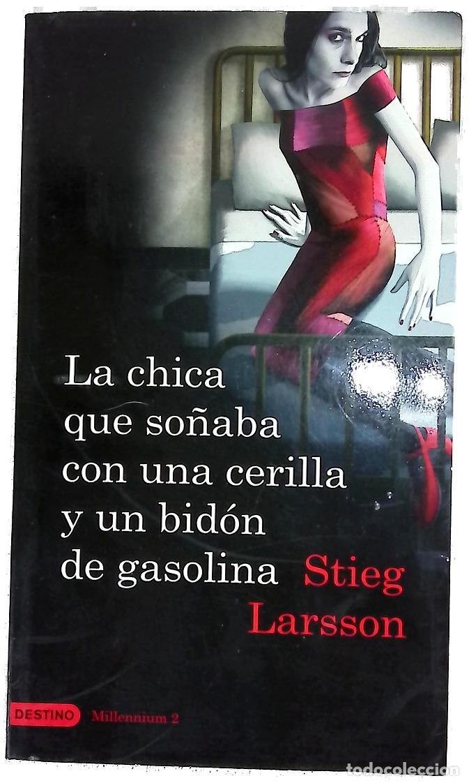 books: La chica que so&ntilde;aba con una cerilla y un bid&oacute;n de gasolina