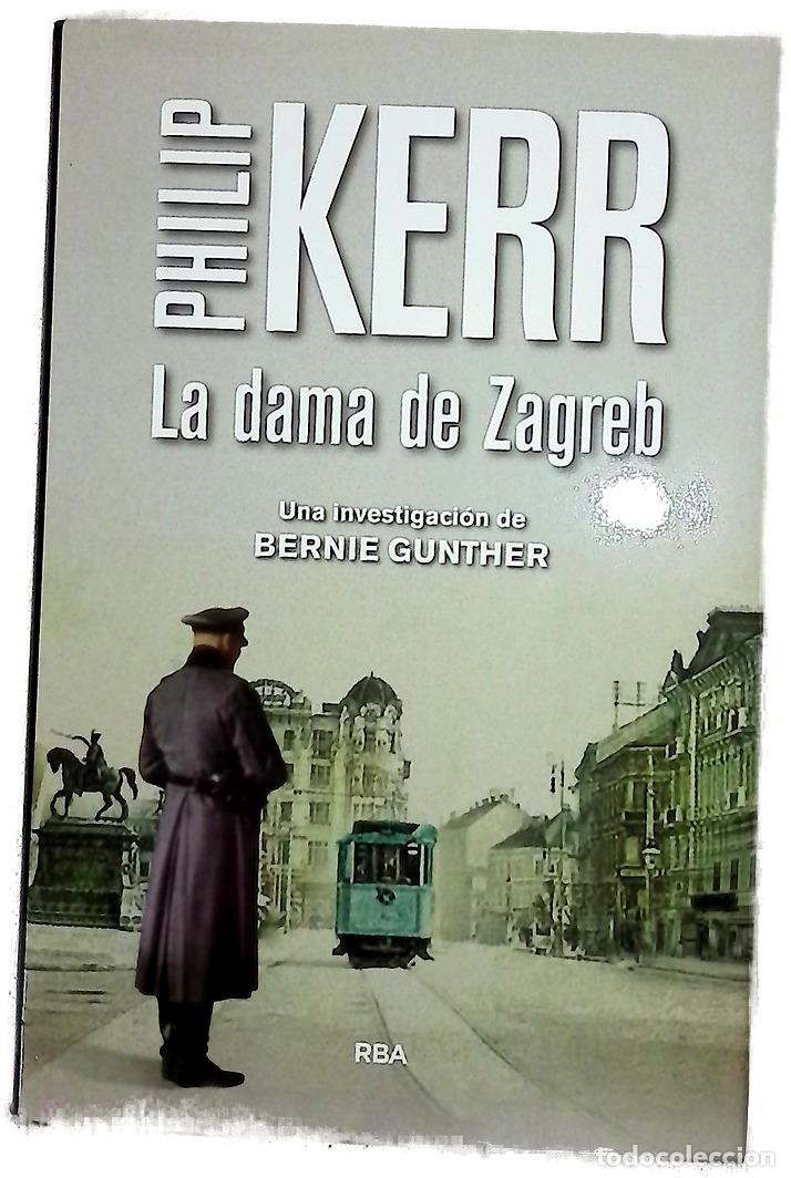 Libros: La dama de Zagreb - Kerr, Philip; Iriarte, Eduardo
