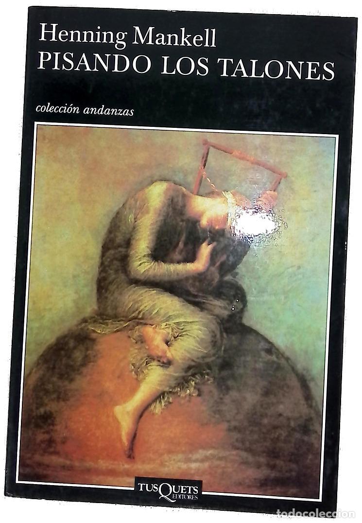 Libros: Pisando los talones - Mankell, Henning