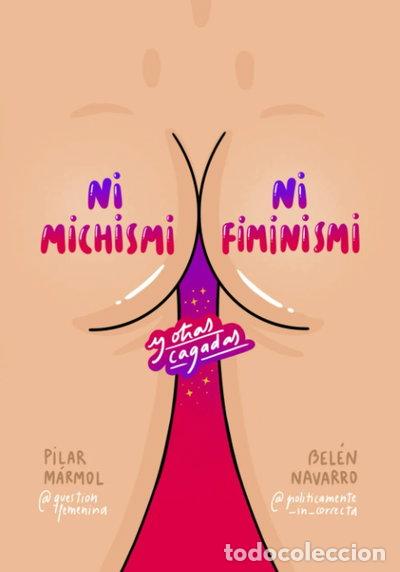 books: Ni michismi, ni fiminismi- 9798779323154