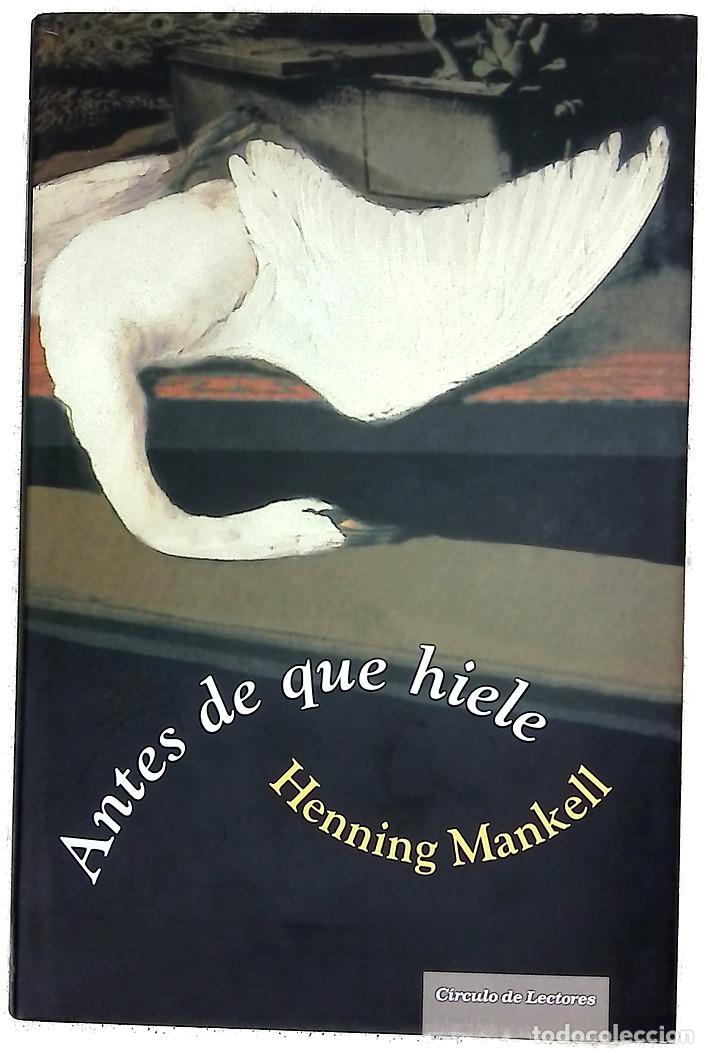 Libri di seconda mano: Antes de que hiele - Mankell, Henning