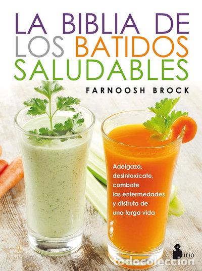 Libros: La Biblia de los Batidos Saludables- 9788416579587