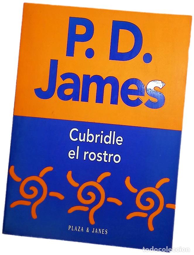 books: Cubridle el rostro - James, P. D