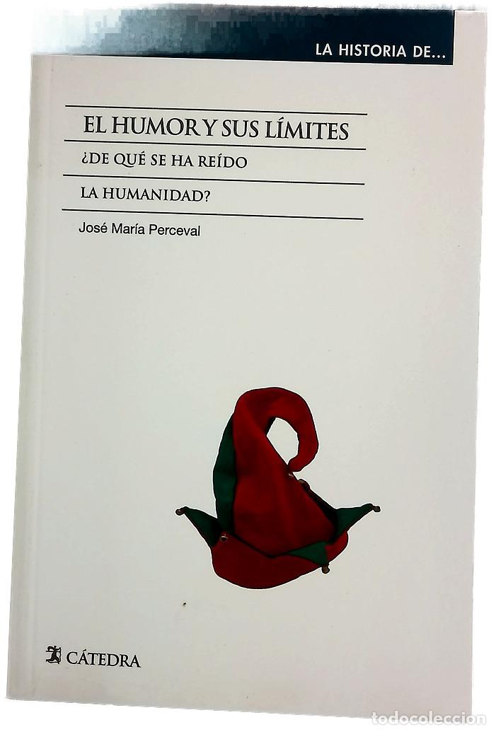 Livres: El humor y sus l&iacute;mites : &iquest;de qu&eacute; se ha re&iacute;do la humanidad?