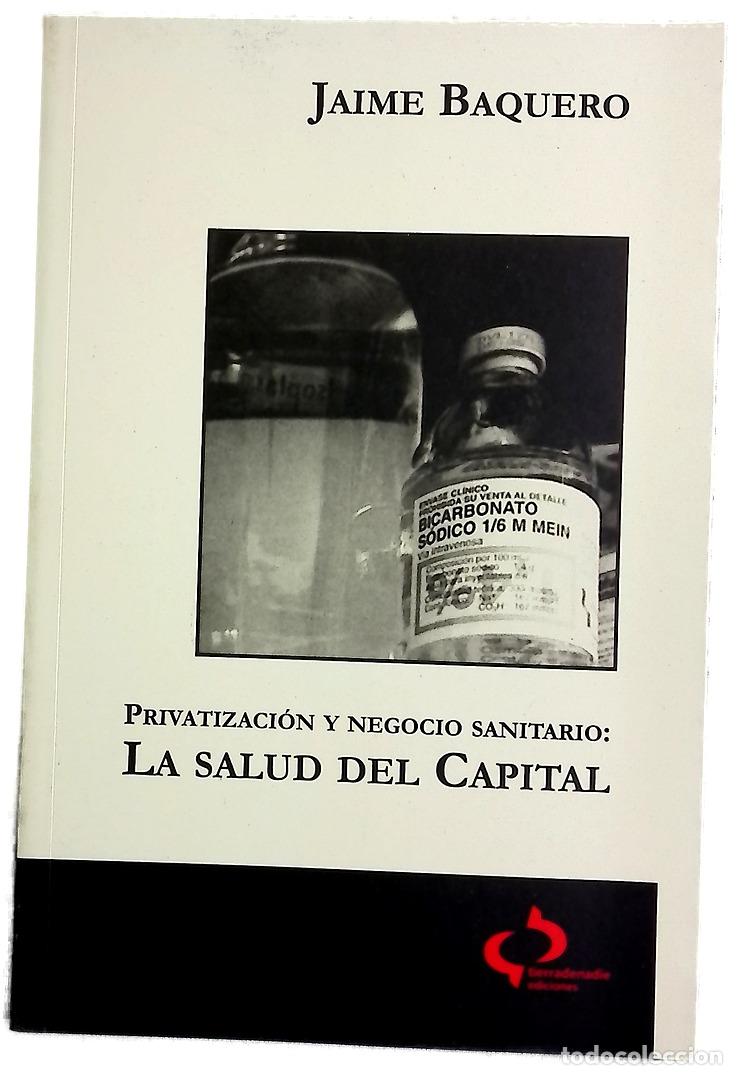 Livros em segunda m&atilde;o: Privatizaci&oacute;n y negocio sanitario: la salud del capital