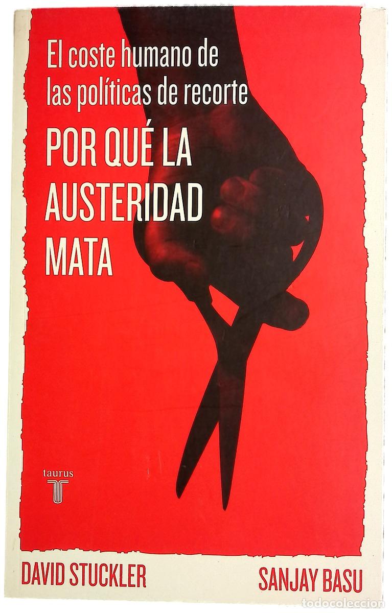 Livros em segunda m&atilde;o: Por qu&eacute; la austeridad mata : el coste humano de las pol&iacute;ticas de recorte