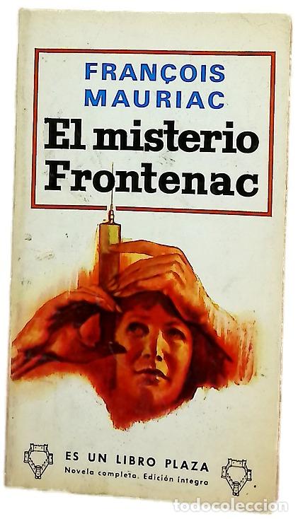 Libros: El misterio Frontenac - Mauriac, Fran&ccedil;ois; Mart&iacute;nez &Aacute;lvarez, Josefina