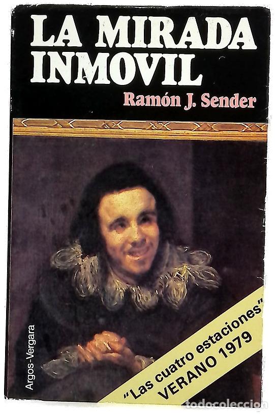 Livres: La mirada inm&oacute;vil - Sender, Ram&oacute;n J